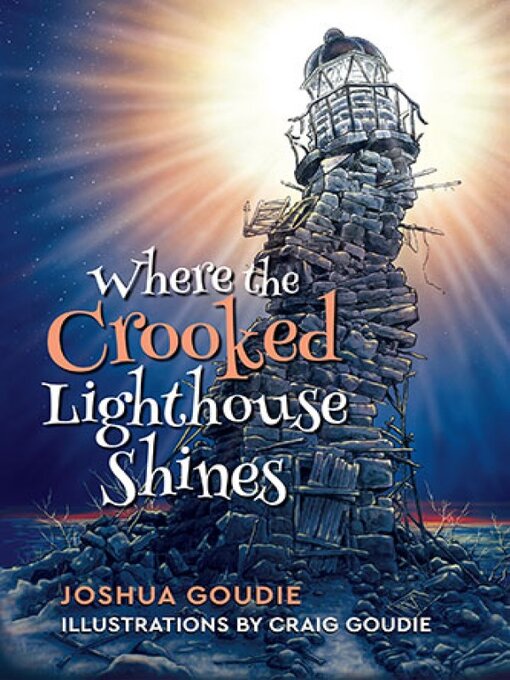 Title details for Where the Crooked Lighthouse Shines by Joshua Goudie - Available